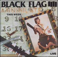Black Flag : Annihilate This Week (Live)
